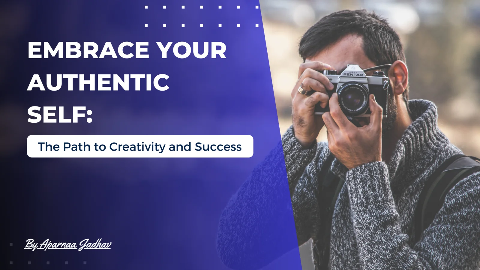 Embrace Your Authentic Self:The Path to Creativity and Success