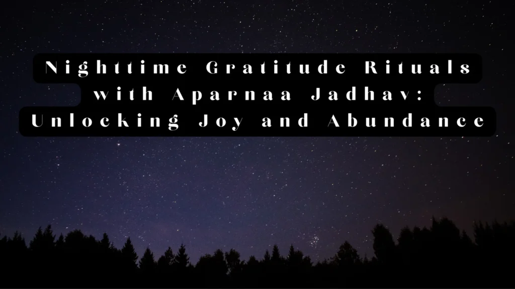 Finding Joy in Gratitude with Aparnaa Jadhav