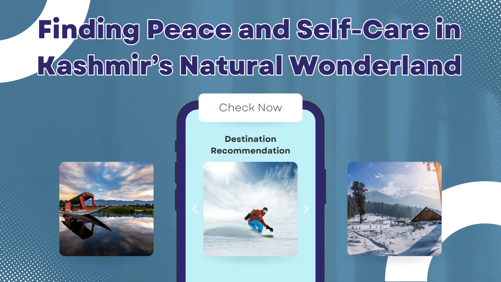 Finding Peace and Self-Care in Kashmir’s Natural Wonderland