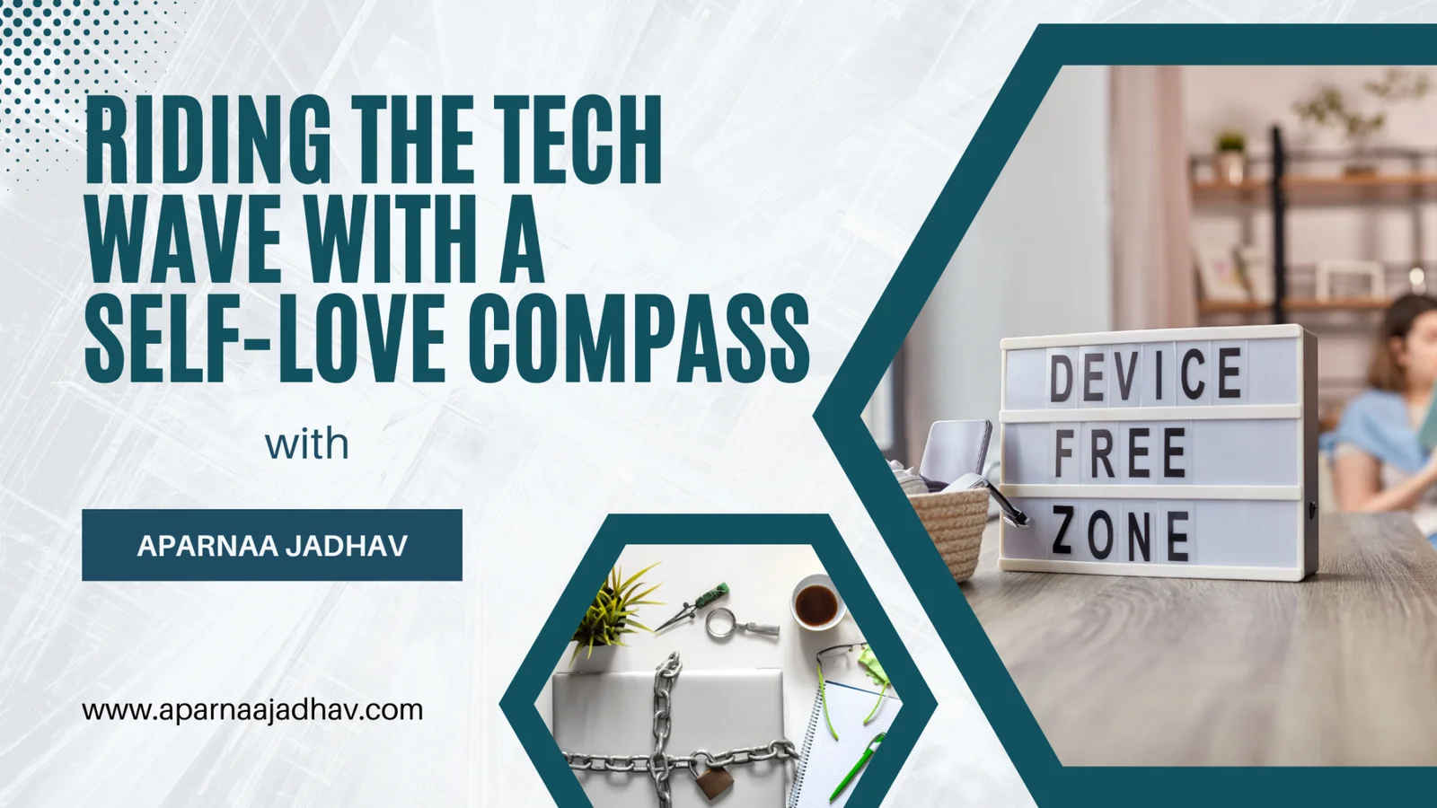 Riding the Tech Wave with a Self-Love Compass with Aparnaa Jadhav